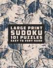 Sudoku Large Print 101 Puzzles Easy to Very Hard: One Puzzle Per Page - Easy, Medium, Hard and Very Hard, new york post sudoku book, penny press sudok By Anna Lasen Cover Image