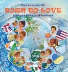 Born to Love By Tejuania Nelson-Gill Cover Image