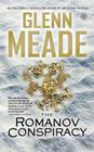 The Romanov Conspiracy: A Thriller By Glenn Meade Cover Image