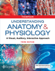 Understanding Anatomy & Physiology: A Visual, Auditory, Interactive Approach By Gale Sloan Thompson Cover Image