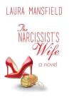 The Narcissist's Wife By Laura Mansfield Cover Image