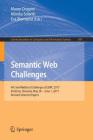Semantic Web Challenges: 4th Semwebeval Challenge at Eswc 2017, Portoroz, Slovenia, May 28 - June 1, 2017, Revised Selected Papers (Communications in Computer and Information Science #769) Cover Image