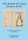 The Book of Sadi: (Saadi or Sa'di) Cover Image