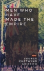 Men Who Have Made the Empire Cover Image
