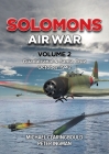 Solomons Air War Volume 2: Guadalcanal & Santa Cruz October 1942 By Michael Claringbould, Peter Ingman Cover Image