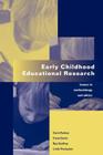 Early Childhood Educational Research: Issues in Methodology and Ethics Cover Image