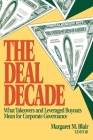 The Deal Decade: What Takeovers and Leveraged Buyouts Mean for Corporate Governance Cover Image