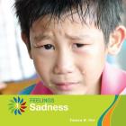 Sadness (21st Century Basic Skills Library: Feelings) Cover Image