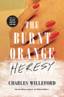 The Burnt Orange Heresy: A Novel Cover Image