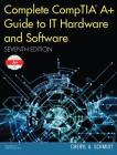 Complete Comptia A+ Guide to IT Hardware and Software By Cheryl Schmidt Cover Image