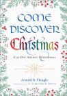 Come Discover Christmas: A 32-Day Advent Devotional By Arnold R. Fleagle, Timothy R. Botts (Illustrator) Cover Image