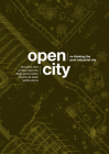 Open City: Re-Thinking the Post-Industrial City / Re-Pensando La Ciudad Postindustrial Cover Image