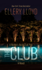 The Club By Ellery Lloyd Cover Image