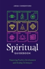 Spiritual Guidebook: Mastering psychic development and healing techniques Cover Image