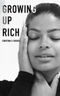 Growing Up Rich By Christina E. Rogers Cover Image
