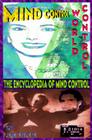 Mind Control, World Control: The Encyclopedia of Mind Control Cover Image