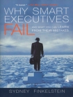 Why Smart Executives Fail: And What You Can Learn from Their Mistakes Cover Image
