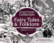 Character Design Collection: Fairy Tales & Folklore By Publishing 3dtotal (Editor) Cover Image