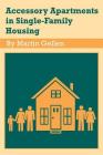 Accessory Apartments in Single-family Housing By Martin Gellen (Editor) Cover Image