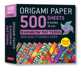 Origami Paper 500 Sheets Rainbow Patterns 6 (15 CM): Tuttle Origami Paper: Double-Sided Origami Sheets Printed with 12 Different Designs (Instructions Cover Image
