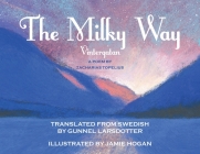 The Milky Way By Gunnel Larsdotter Cover Image
