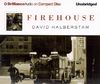 Firehouse By David Halberstam, Mel Foster (Read by) Cover Image