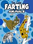 The Cute Farting Animals: Funny Coloring book, joke for Relax, Gift Cover Image