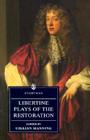 Libertine Plays of the Restoration (Everyman Library) Cover Image