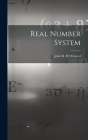 Real Number System By John M. H. Olmsted (Created by) Cover Image