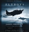 Flyboys: A True Story of Courage By James Bradley, James Bradley (Read by), Robert Petkoff (Read by) Cover Image