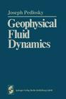 Geophysical Fluid Dynamics (Springer Study Edition) By Joseph Pedlosky Cover Image