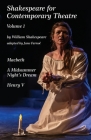 Shakespeare for Contemporary Theatre: Vol. 1 - Macbeth, A Midsummer Night's Dream, Henry V By Jane Farnol, Emma Okell (Composer), Stephen Cihanek (Photographer) Cover Image