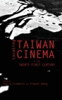 Locating Taiwan Cinema in the Twenty-First Century (Cambria Sinophone World) By Paul G. Pickowicz, Yingjin Zhang Cover Image