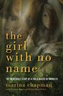 The Girl With No Name: The Incredible Story of a Child Raised by Monkeys Cover Image