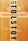 The Gospel in Brief: The Life of Jesus (Harper Perennial Modern Thought) Cover Image