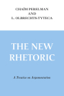 The New Rhetoric: A Treatise on Argumentation Cover Image