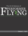The Art & Science of Performer Flying By Delbert L. Hall Cover Image