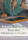 Euclid's Elements Book One with Questions for Discussion By Thomas Heath (Translator), Dana Densmore (Editor) Cover Image