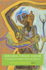Driven from Home: Protecting the Rights of Forced Migrants By David Hollenbach (Editor) Cover Image