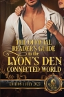 The Official Reader's Guide to the Lyon's Den Connected World By Dragonblade Publishing Inc Cover Image
