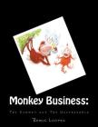 Monkey Business: The Summit and The Unspeakable Cover Image