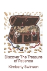 Discover The Treasure of Patience By Kimberly Swinson Cover Image