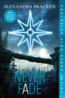 Never Fade (Bonus Content)-The Darkest Minds, Book 2 (A Darkest Minds Novel #2) By Alexandra Bracken Cover Image