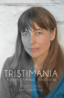 Tristimania: A Diary of Manic Depression By Jay Griffiths Cover Image