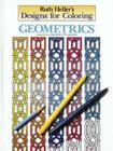 Designs for Coloring: Geometrics By Ruth Heller Cover Image