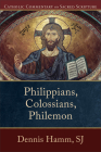 Philippians, Colossians, Philemon (Catholic Commentary on Sacred Scripture) By Dennis Sj Hamm, Peter Williamson (Editor), Mary Healy (Editor) Cover Image