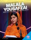 Malala Yousafzai: Nobel Peace Prize Winner and Education Activist (Newsmakers) By Andrea Wang Cover Image
