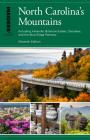 Insiders' Guide(r) to North Carolina's Mountains: Including Asheville, Biltmore Estate, Cherokee, and the Blue Ridge Parkway By Constance E. Richards, Kenneth L. Richards Cover Image