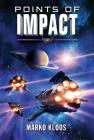 Points of Impact (Frontlines #6) By Marko Kloos Cover Image