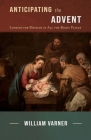 Anticipating the Advent: Looking for Messiah in All the Right Places Cover Image